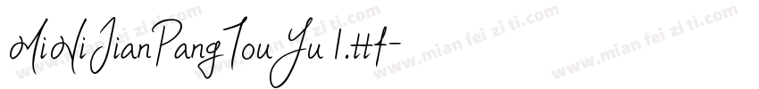 MiNiJianPangTouYu 1.ttf字体转换